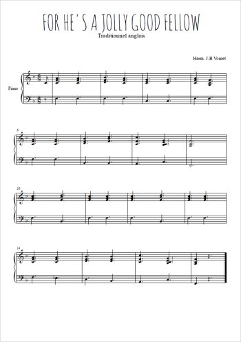 Téléchargez l'arrangement pour piano de la partition de For he's a jolly good fellow en PDF